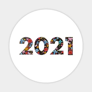 2021 black text with colorful cute flowers Magnet